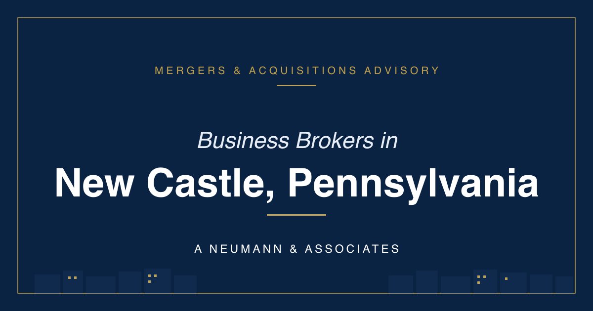 Business Broker in New Castle, PA — A Neumann & Associates