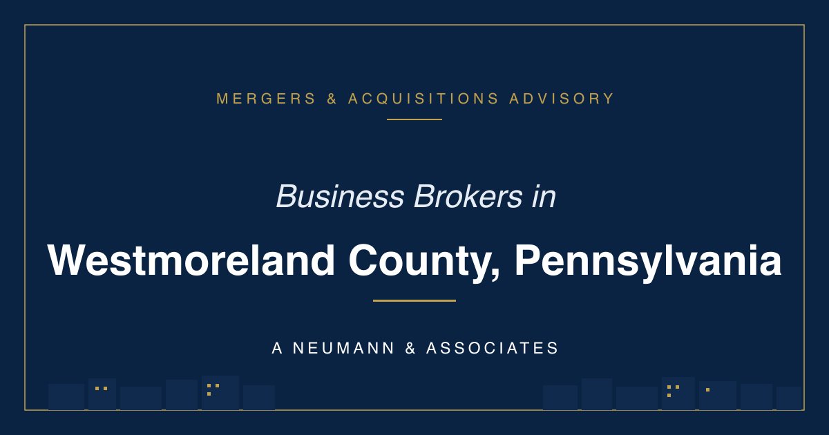Business Broker in Westmoreland County, PA — A Neumann & Associates